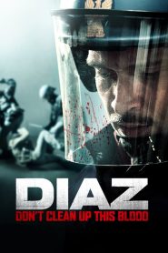 Diaz – Don’t Clean Up This Blood