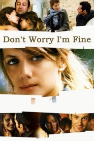 Don’t Worry, I’m Fine